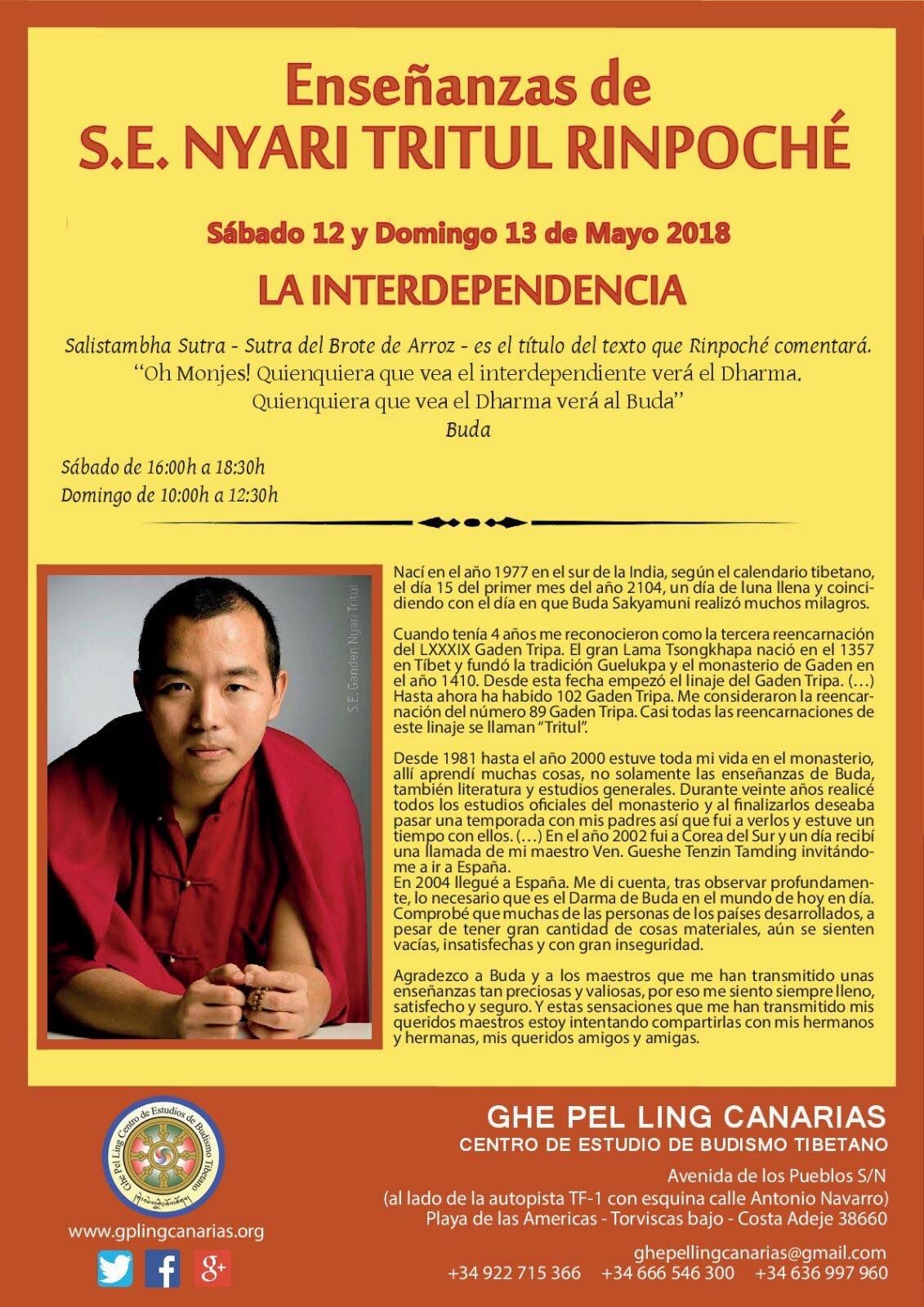 Enseñanzas Ven Tritul Rinpoche - La Interdependencia - 12 y 13 Mayo 2018 - Centro Budismo Tibetanto GhePelLing Canarias - Tenerife Sur